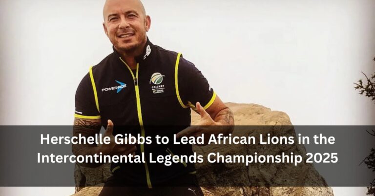 Herschelle Gibbs to Lead African Lions in the Intercontinental Legends Championship 2025