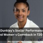Sophia Dunkley’s Stellar Performance Leads England Women’s Comeback in T20 Series